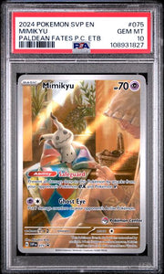 PSA 10 MIMIKYU PALDEAN FATES PC ETB #075